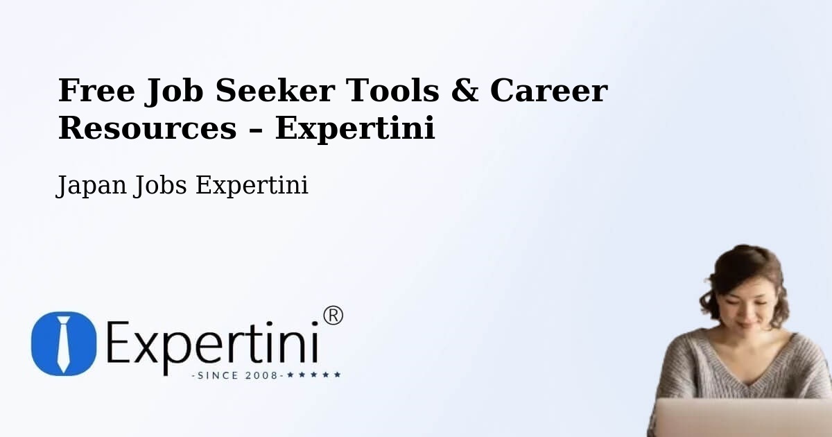 Free Job Seeker Tools & Career Resources – Asaka Shi - Asaka Shi, Japan Jobs Expertini