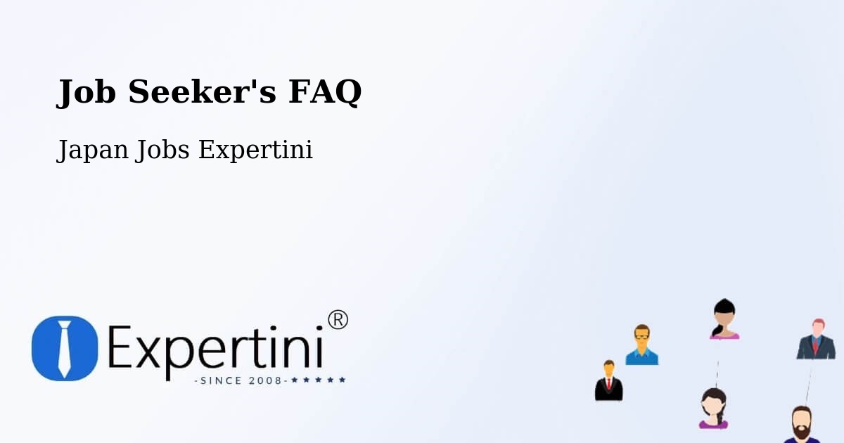 Job Seeker FAQ – Asaka Shi - Japan Jobs Expertini